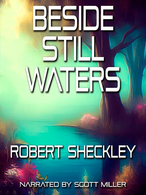 Title details for Beside Still Waters by Robert Sheckley - Available